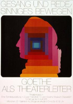 Gesang und Reden - Sinniges bewegen - Goethe als Theaterleiter - Theatermuseum - München