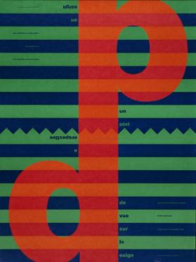 d - p - a perspective on design - Un point de vue sur le design - Musée  des Arts Decoratifs de Montreal