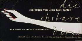 Die ehrbare Dirne - Ein Stück von Jean Paul Sartre - Do 16. 2. und Sa. 25.2. 20.30 Uhr in der Wieland-Galerie - Eintritt DM 3,- und 2,-  - Für Abonnenten der Städt. Bühne und Mitglieder der Volkshochschule die Hälfte
