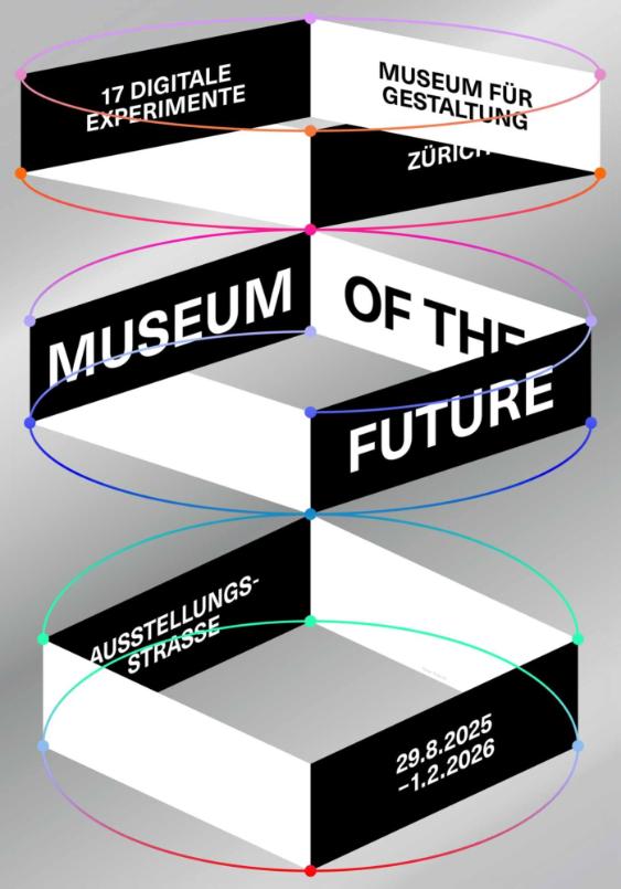 Museum of the Future – 17 digitale Experimente; Ausstellungsplakat