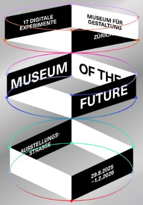 Museum of the Future – 17 digitale Experimente; Ausstellungsplakat
