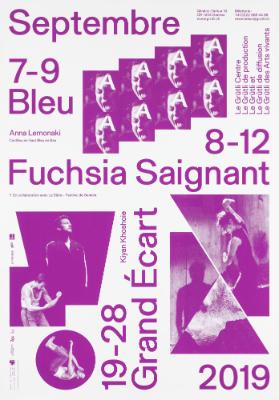 Bleu - Anna Lemonaki - Fuchsia Saignant - Grand Écrat - Kiyan Khoshoie - Le Grütli - Septembre 2019