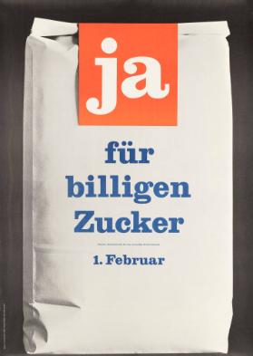 Ja für billigen Zucker - 1. Februar