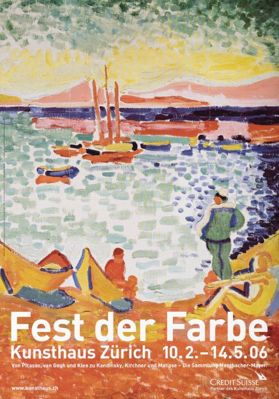 Fest der Farbe - Kunsthaus Zürich - 10.2.-4.5.06 - Von Picasso, van Gogh und Klee zu Kandinsky, Kirchner und Matisse - Die Sammlung Merzbacher-Mayer.