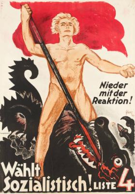 Wählt Sozialistisch! Liste 4 - Nieder mit der Reaktion!
