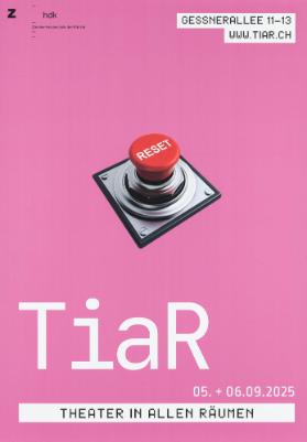 Reset - TiaR - Theater in allen Räumen - Gessnerallee - ZHdK