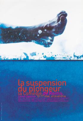 La suspension du plonger - Lionel Spycher - La Comédie de Reims