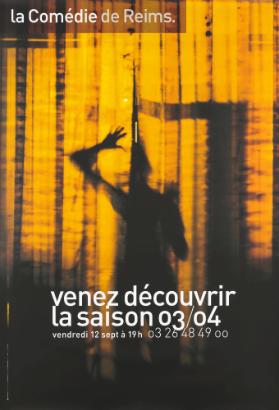 Venez découvrir la saison 03/ 04 - La Comédie de Reims