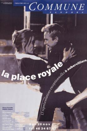 La place royale - Pierre Corneille - Brigitte Jaques - Théâtre de la Commune Pandora