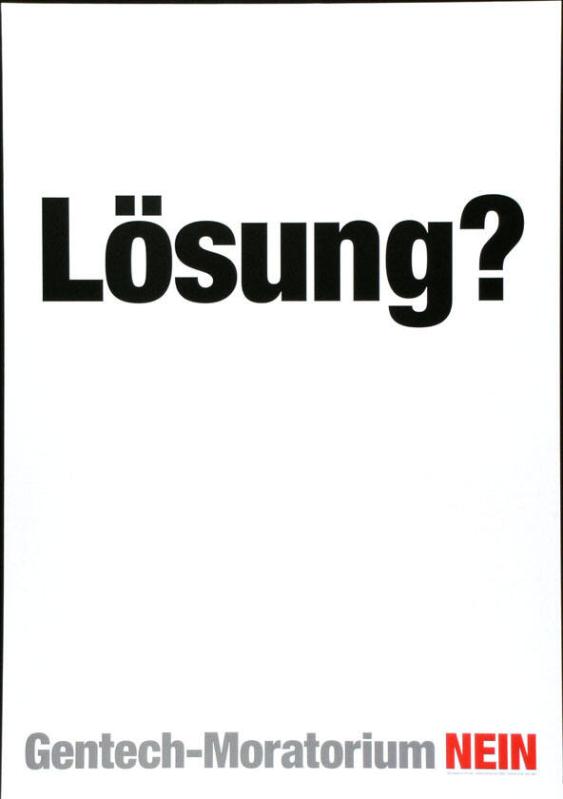 Lösung? - Gentech-Moratorium Nein