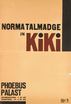 Norma Talmadge in Kiki - Phoebus Palast