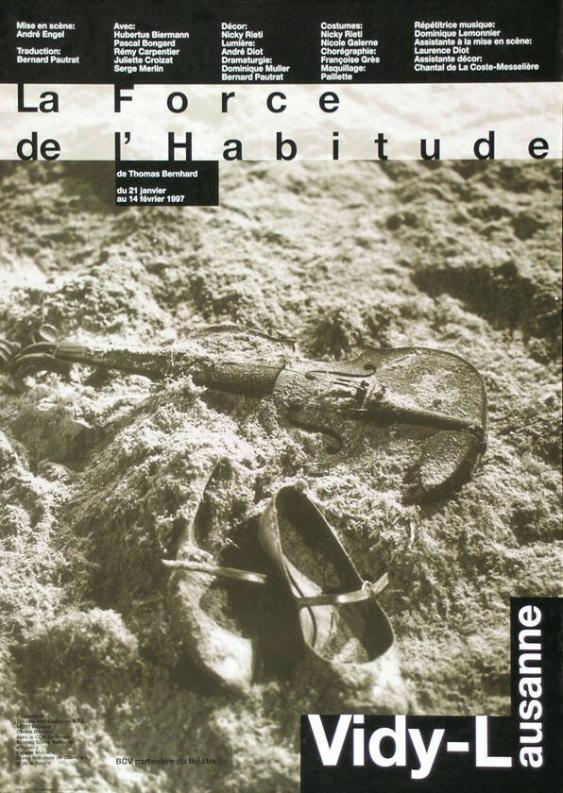 La Force de l'Habitude - de Thomas Bernhard - Vidy-Lausanne