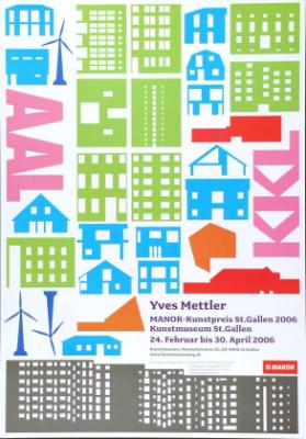 Yves Mettler - Manor-Kunstpreis St.Gallen 2006 - Kunstmuseum St. Gallen