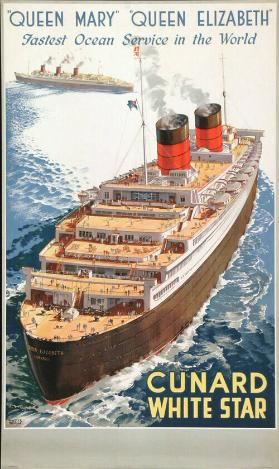 "Queen Mary" - "Queen Elizabeth" - Fastest ocean service in the world - Cunard White Star