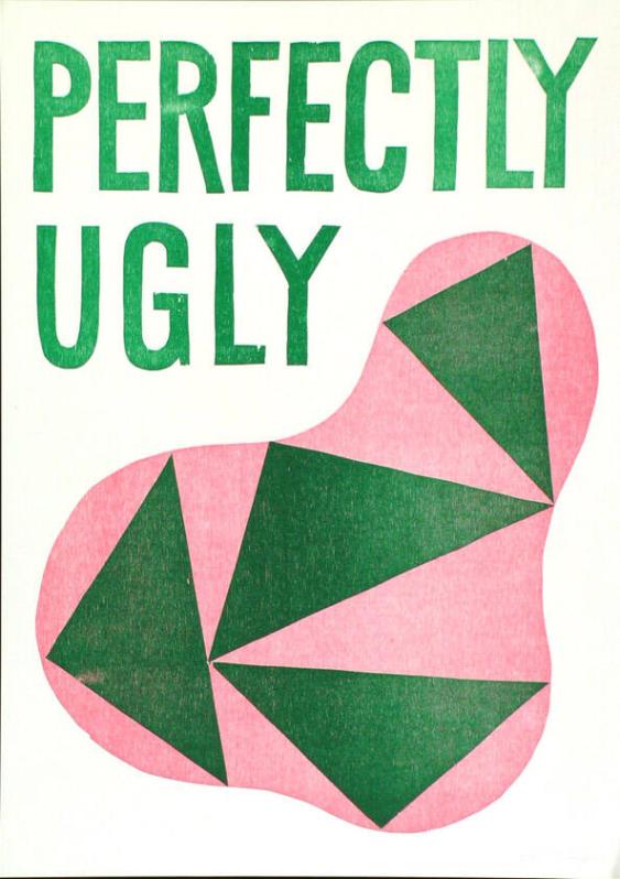 Perfectly ugly