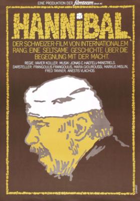 Hannibal - Der Schweizer Film von internationalem Rang. Eine seltsame Geschichte über die Begegnung mit der Macht.