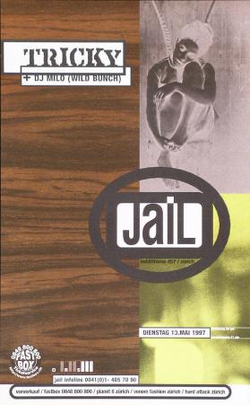 Tricky + DJ Milo (Wild Bunch) - Jail - Hohlstrasse 457 / Zürich