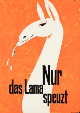 Nur das Lama speuzt