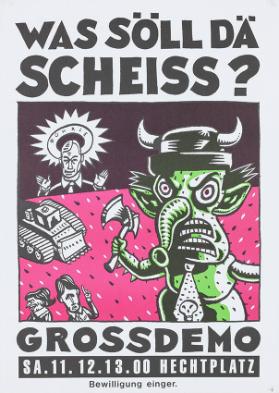 Was söll dä Scheiss? Grossdemo