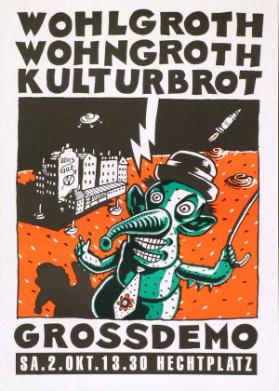 Wohlgroth - Wohngroth - Kulturbrot - Grossdemo