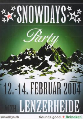 Snowdays - Party - 12.-14. Februar 2004 - MZH Lenzerheide - Heineken