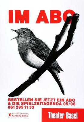 Im Abo - Bestellen Sie jetzt ein Abo & die Spielzeitagenda 05/06 - Theater Basel