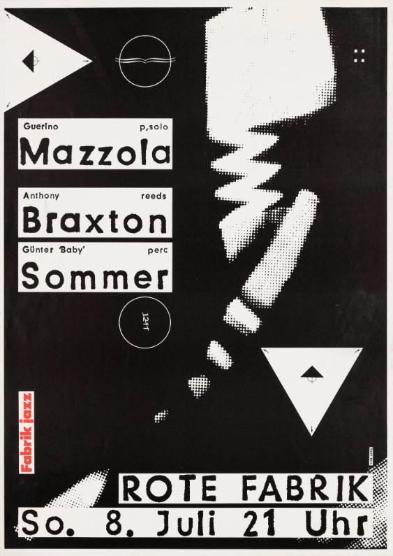 Fabrik jazz - Mazzola - Braxton - Sommer - Rote Fabrik