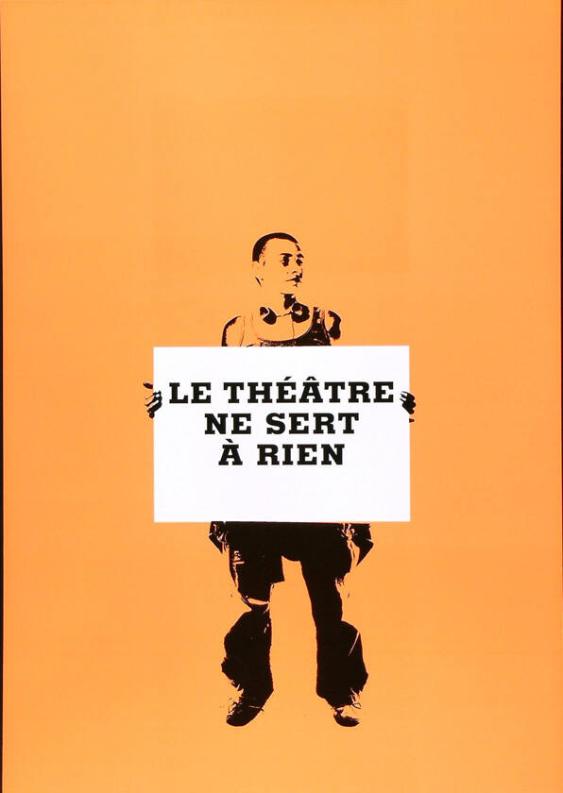 Le théâtre ne sert à rien
