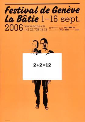 Festival de Genève - La Bâtie - 1-16 sept. 2006 - 2+2=12