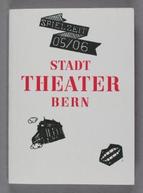 Stadttheater Bern Spielzeit 05/06