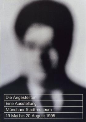 Die Angestellten - Eine Ausstellung - Münchner Stadtmuseum