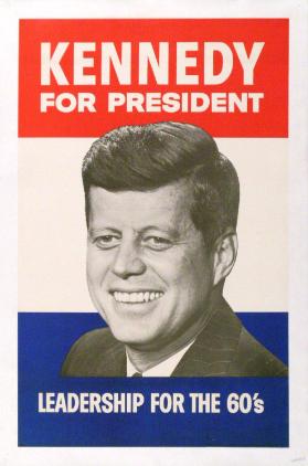 Kennedy  for President - Leadership for the 60's