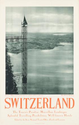 Switzerland - The Tourist's Paradise: Marvellous landscapes (...)