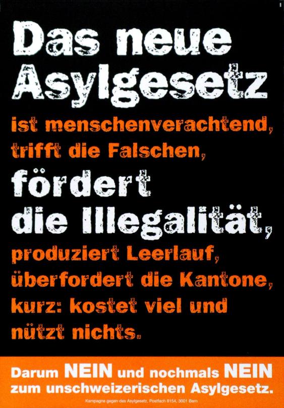 Das neue Asylgesetz ist menschenverachtend, trifft die Falschen, fördert die Illegalität, produziert Leerlauf, übrerfordert die Kantone, kurz: kostet viel und nützt nichts. Darum NEIN und nochmals NEIN zum unschweizerischen Asylgesetz.