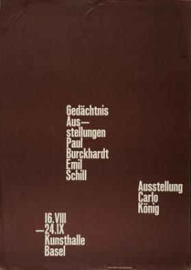 Gedächtnis Ausstellungen Paul Burckhardt - Emil Schill - Ausstellung Carlo König - Kunsthalle Basel