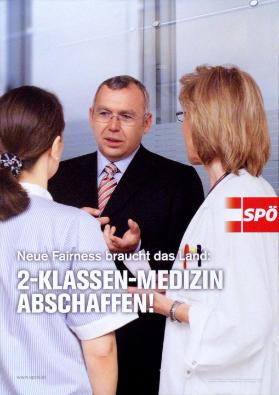 SPÖ - Neue Fairness braucht das Land: 2-Klassen-Medizin abschaffen!