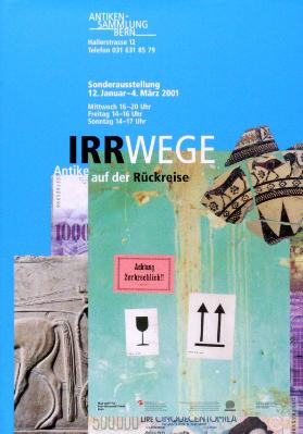 Irrwege - Antike auf der Rückreise - Antikensammlung Bern