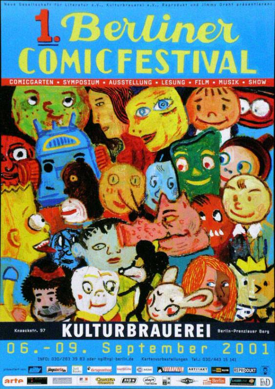 Neue Gesellschaft für Literatur e. V., Kulturbrauerei e. V., Reprodukt und Jimmy Draht präsentieren: 1. Berliner Comicfestival - Comicgarten - Symposium - Ausstellung - Lesung - Film - Musik - Show - Kulturbrauerei