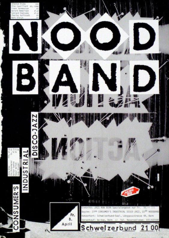 Nood Band - Consumer's Industrial Disco-Jazz - Fr. 8. April - Schweizerbund - Jazz Now Bern
