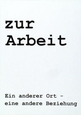 zur Arbeit - Ein anderer Ort - eine andere Beziehung