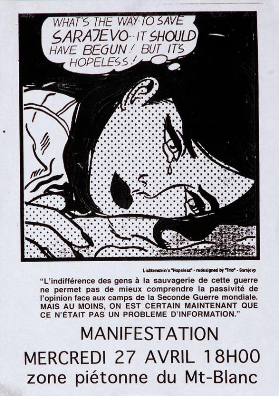 What's the way to save Sarajevo - it should have begun! - but it's hopeless! - Manifestation (...) - Mercredi 27 avril 18h00 - zone piétonne du Mt.Blanc
