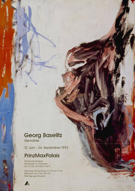 Georg Baselitz - Gemälde - 12.Juni-26.September 1993 - Prinz Max Palais  - Städtische Galerie Karlsruhe (...)