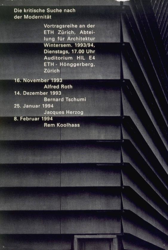 Die kritische Suche nach der Modernität - Vortragsreihe an der ETH Zürich (...) - 16.November 1993 - Alfred Roth (...)