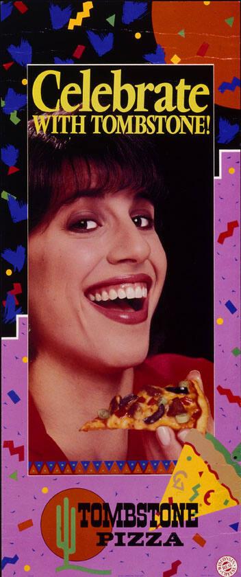 Celebrate with Tombstone! Tombstone Pizza