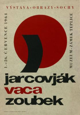 Jarcovják - Vaca - Zoubek - Výstava - Obrazy - Sochy