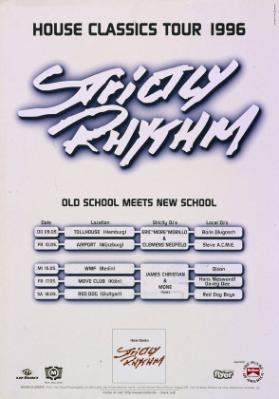 Strictly Rhythm - House Classics Tour 1996 - Old school meets new school