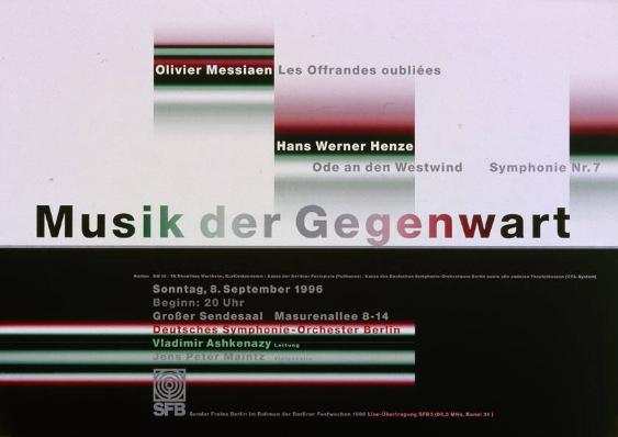 Musik der Gegenwart - Deutsches Symphonie-Orchester Berlin - Vladimir Ashkenazy Leitung - Jens Peter Maintz Violoncello - Olivier Messiaen - Les Offrandes oubliées - Hans Werner Henze - Ode an den Westwind - Symphonie Nr.7
