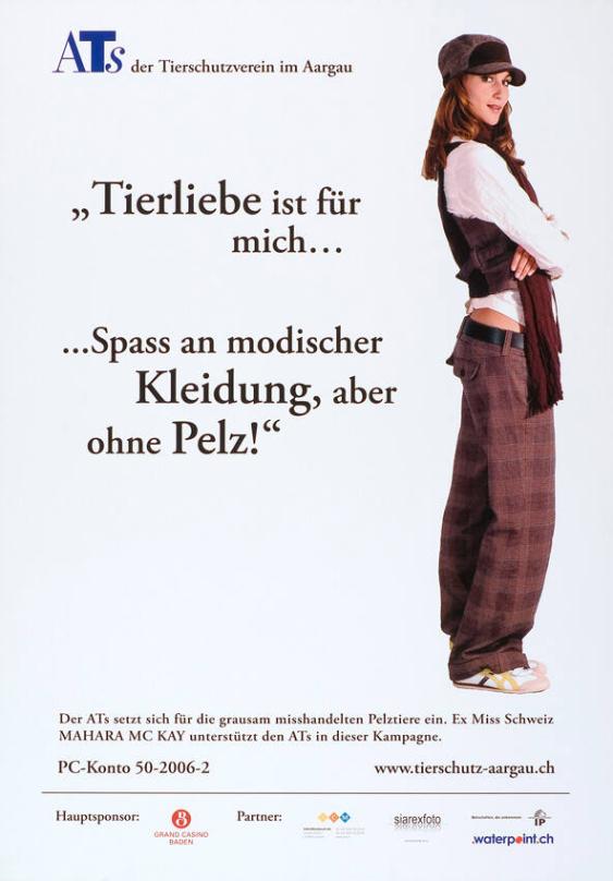 Tierliebe ist für mich... Spass an modischer Kleidung ohne Pelz - Aargauischer Tierschutz