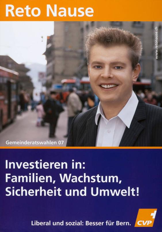 Reto Nause - Investieren in: Familien, Wachstum, Sicherheit und Umwelt! - CVP Bern