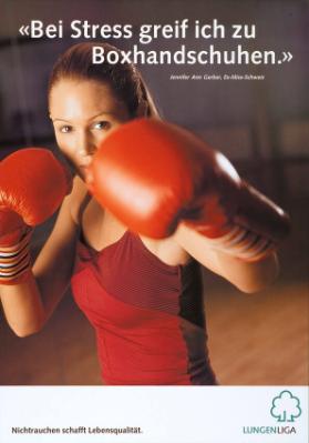 Nichtrauchen schafft Lebensqualität. - "Bei Stress greif ich zu Boxhandschuhen." - Lungenliga Solothurn